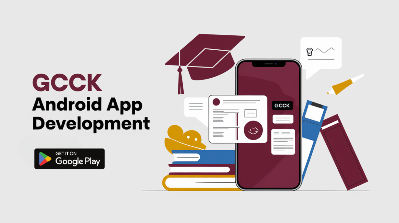 GCCK Android App Development